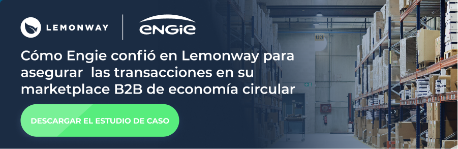 Cómo Engie confió en Lemonway para asegurar las transacciones en su marketplace B2B de economía circular