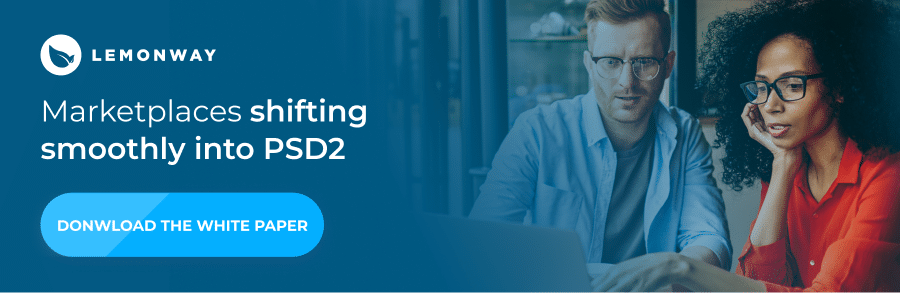 Marketplaces shifting smoothly into PSD2